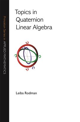 Cover image for Topics in Quaternion Linear Algebra