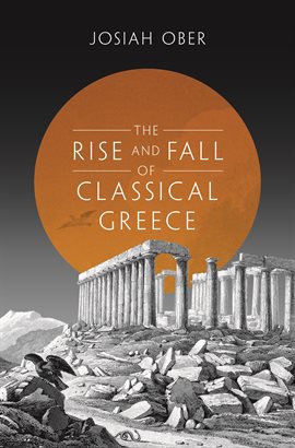 Cover image for The Rise and Fall of Classical Greece