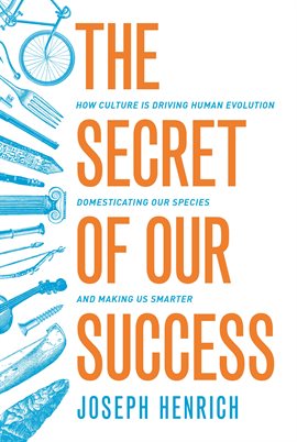 Cover image for The Secret of Our Success