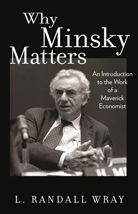 Cover image for Why Minsky Matters