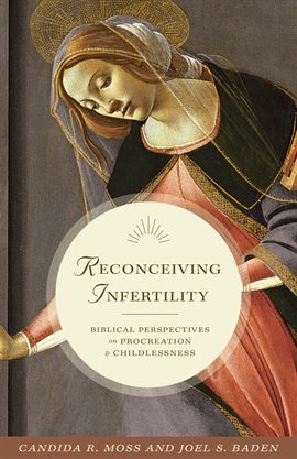 Cover image for Reconceiving Infertility