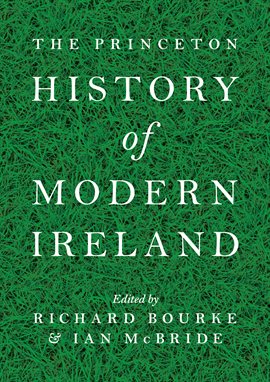 Imagen de portada para The Princeton History of Modern Ireland