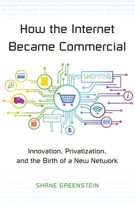 Cover image for How the Internet Became Commercial