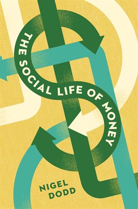 Cover image for The Social Life of Money