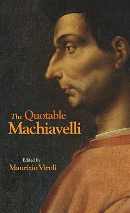 Cover image for The Quotable Machiavelli