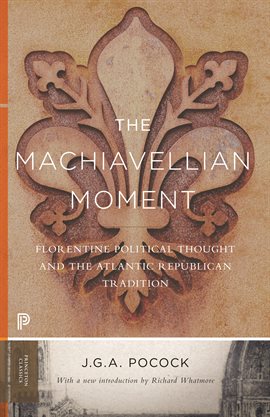 Cover image for The Machiavellian Moment