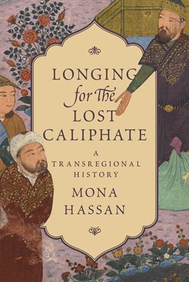 Imagen de portada para Longing for the Lost Caliphate