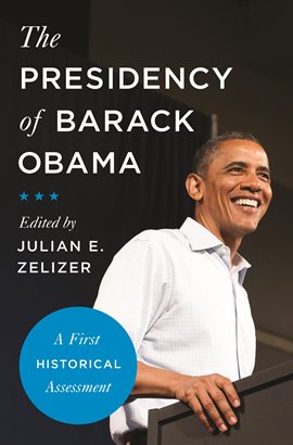 Cover image for The Presidency of Barack Obama