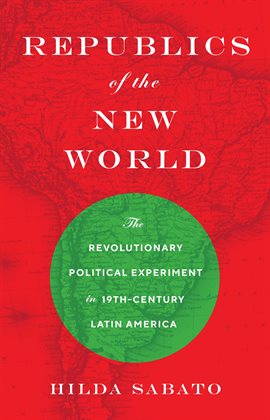 Cover image for Republics of the New World