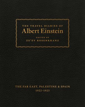 Cover image for The Travel Diaries of Albert Einstein