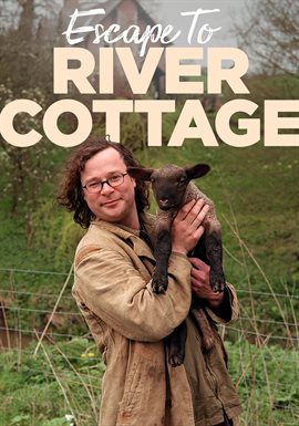 Imagen de portada para Escape to River Cottage - Episode 5