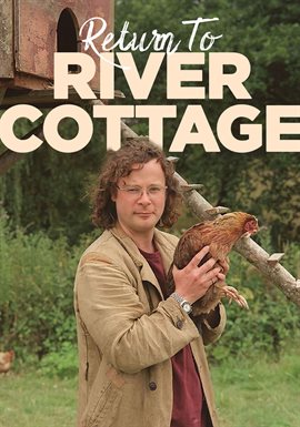 Cover image for Return to River Cottage - Episode 4