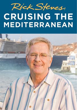 Cover image for Rick Steves' Cruising the Mediterranean