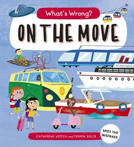 Cover image for What's Wrong? On The Move