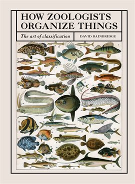 Cover image for How Zoologists Organize Things