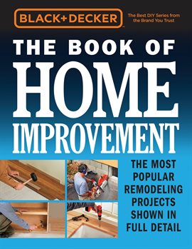 Cover image for Black & Decker The Book of Home Improvement