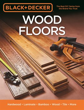 Cover image for Black & Decker Wood Floors