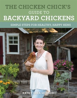 Cover image for The Chicken Chick's Guide to Backyard Chickens