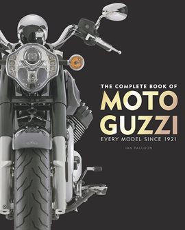 Imagen de portada para The Complete Book of Moto Guzzi