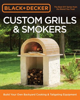 Cover image for Black & Decker Custom Grills & Smokers