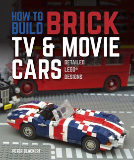 Cover image for How to Build Brick TV and Movie Cars