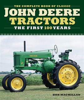 Cover image for The Complete Book of Classic John Deere Tractors