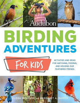 Cover image for Audubon Birding Adventures for Kids