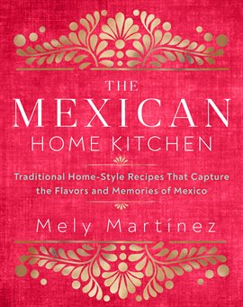 Cover image for The Mexican Home Kitchen