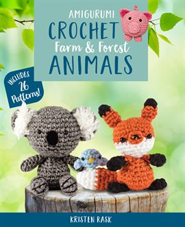 Cover image for Amigurumi Crochet: Farm and Forest Animals