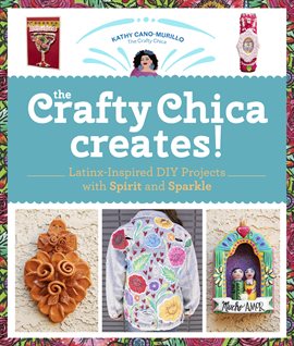 Cover image for The Crafty Chica Creates!