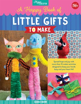Imagen de portada para A Happy Book of Little Gifts to Make