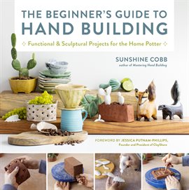 Cover image for The Beginner's Guide to Hand Building