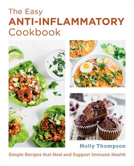 Cover image for The Easy Anti-Inflammatory Cookbook