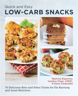 Cover image for Quick and Easy Low Carb Snacks