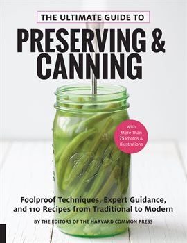 Cover image for The Ultimate Guide to Preserving and Canning