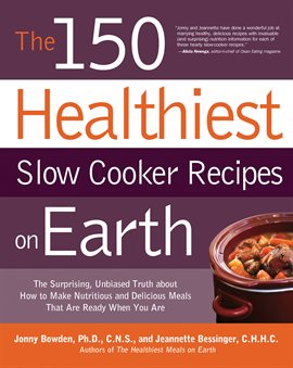 Cover image for The 150 Healthiest Slow Cooker Recipes on Earth