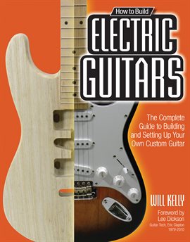 Imagen de portada para How to Build Electric Guitars