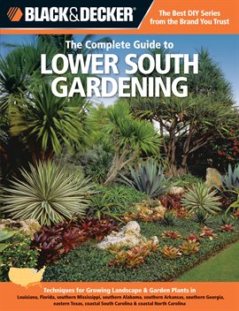 Imagen de portada para Black & Decker The Complete Guide to Lower South Gardening