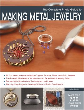 Cover image for The Complete Photo Guide to Making Metal Jewelry