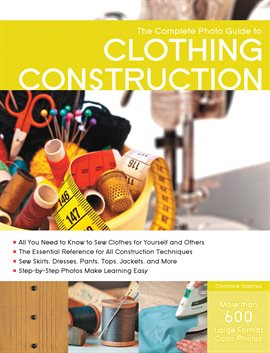 Cover image for The Complete Photo Guide to Clothing Construction