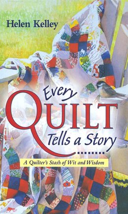 Imagen de portada para Every Quilt Tells a Story