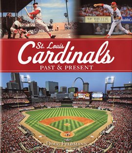 Cover image for St. Louis Cardinals Past & Present