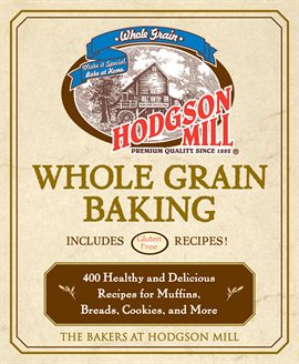 Cover image for Hodgson Mill Whole Grain Baking