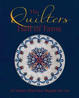 Imagen de portada para The Quilters Hall of Fame
