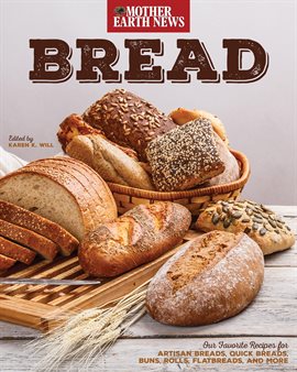 Bread by Mother Earth News