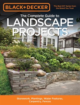 Imagen de portada para Black & Decker The Complete Guide to Landscape Projects