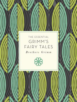 Cover image for The Essential Grimm's Fairy Tales