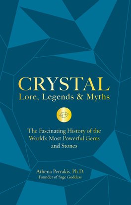 Imagen de portada para Crystal Lore, Legends & Myths