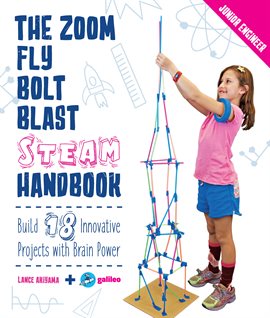 Cover image for The Zoom, Fly, Bolt, Blast STEAM Handbook