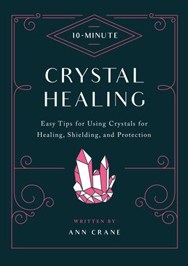 Cover image for 10-Minute Crystal Healing